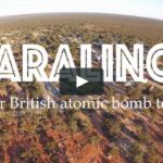 Maralinga No More: The British Nuclear Bombing of First Nations Lands