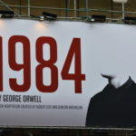 Welcome to 1984: The Government’s Relentless Assault on Democracy