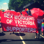 Victorian Sex Workers Demand “Full” Decriminalisation