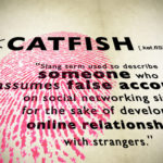 Should Catfishing be a Crime?