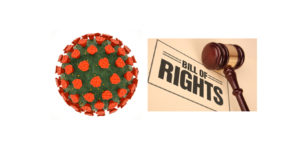 Corona Virus and the Bill of Rights