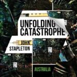 Unfolding Catastrophe: Journalist John Stapleton on the Government’s COVID Response