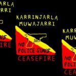 Yuendumu Walpiri Elders Call for Indefinite Police Ceasefire: Karrinjarla Muwajarri