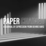 The Creativity of Inmates: An Interview With Paper Chained Magazine Editor Damien Linnane