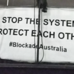 “It’s a Whole Systems Change That We Need”, Asserts Blockade Australia’s Zelda Grimshaw