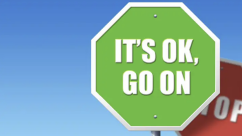 Traffic sign. It's ok, go on