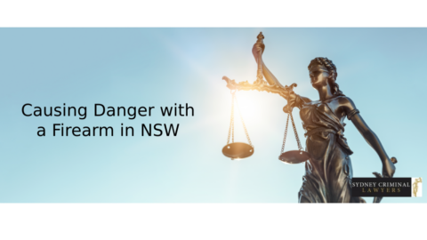 Causing Danger with a Firearm in New South Wales