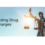 Defending Drug Charges: Putting the Prosecution to Proof and Raising Available Defences